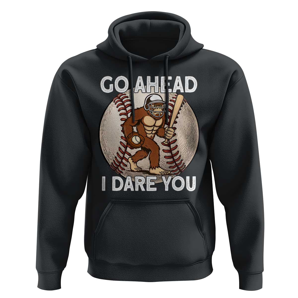 Funny Bigfoot Baseball Catcher Hoodie Go Ahead I Dare You Gift - Wonder Print Shop