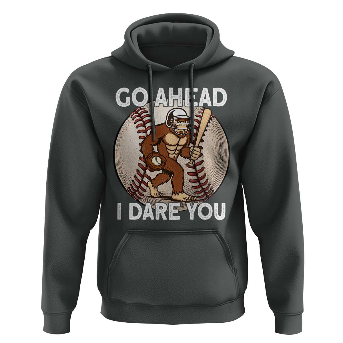 Funny Bigfoot Baseball Catcher Hoodie Go Ahead I Dare You Gift - Wonder Print Shop