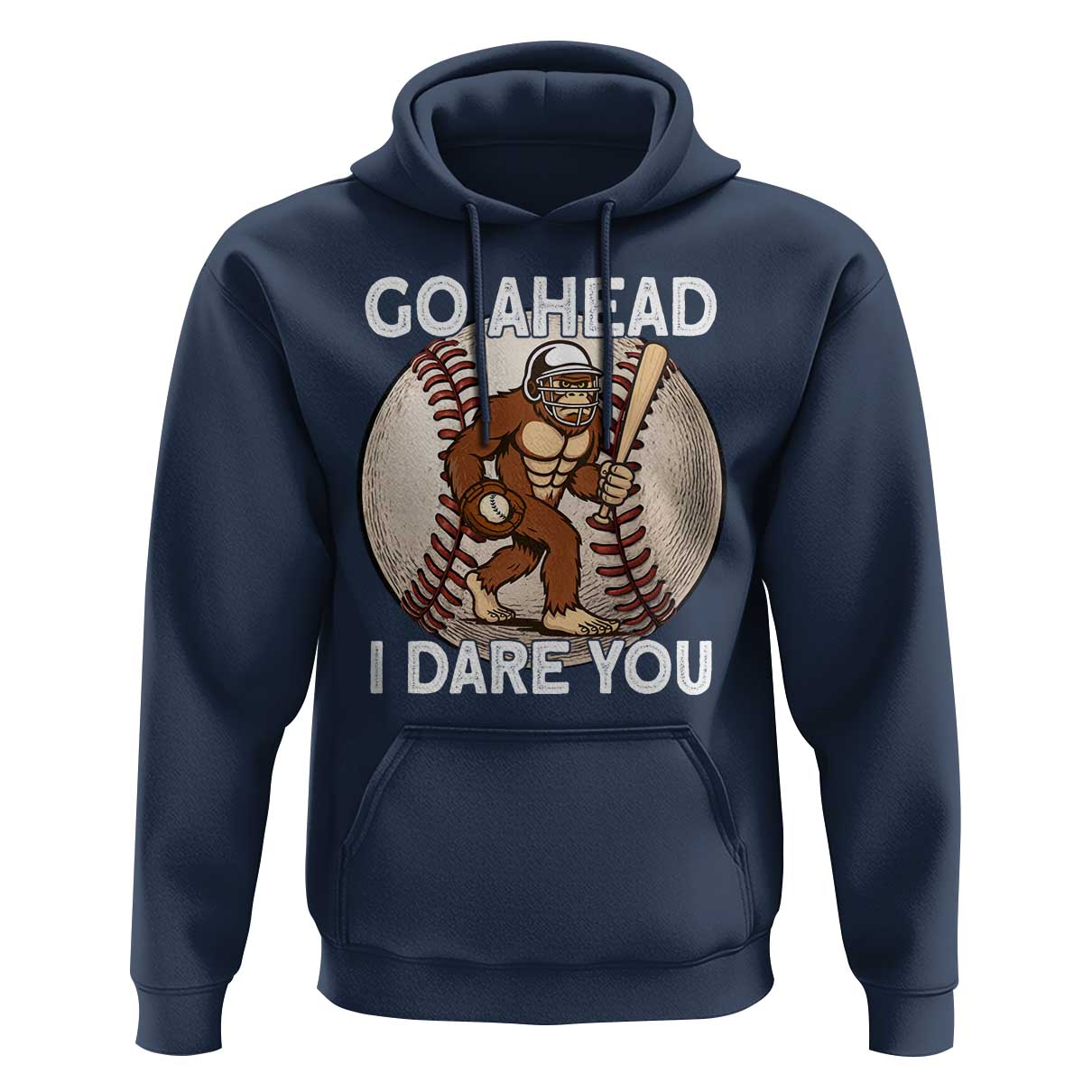 Funny Bigfoot Baseball Catcher Hoodie Go Ahead I Dare You Gift - Wonder Print Shop