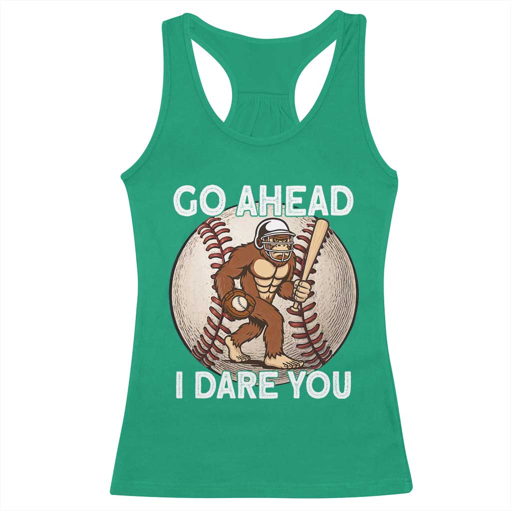 Funny Bigfoot Baseball Catcher Racerback Tank Top Go Ahead I Dare You Gift - Wonder Print Shop