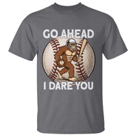 Funny Bigfoot Baseball Catcher T Shirt Go Ahead I Dare You Gift - Wonder Print Shop