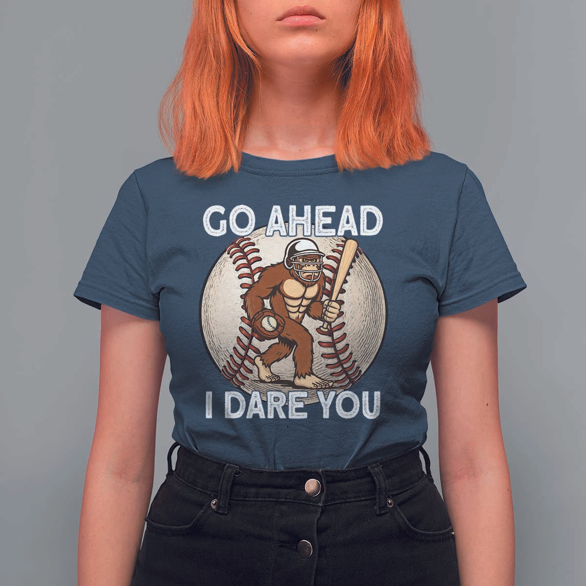 Funny Bigfoot Baseball Catcher T Shirt For Women Go Ahead I Dare You Gift - Wonder Print Shop