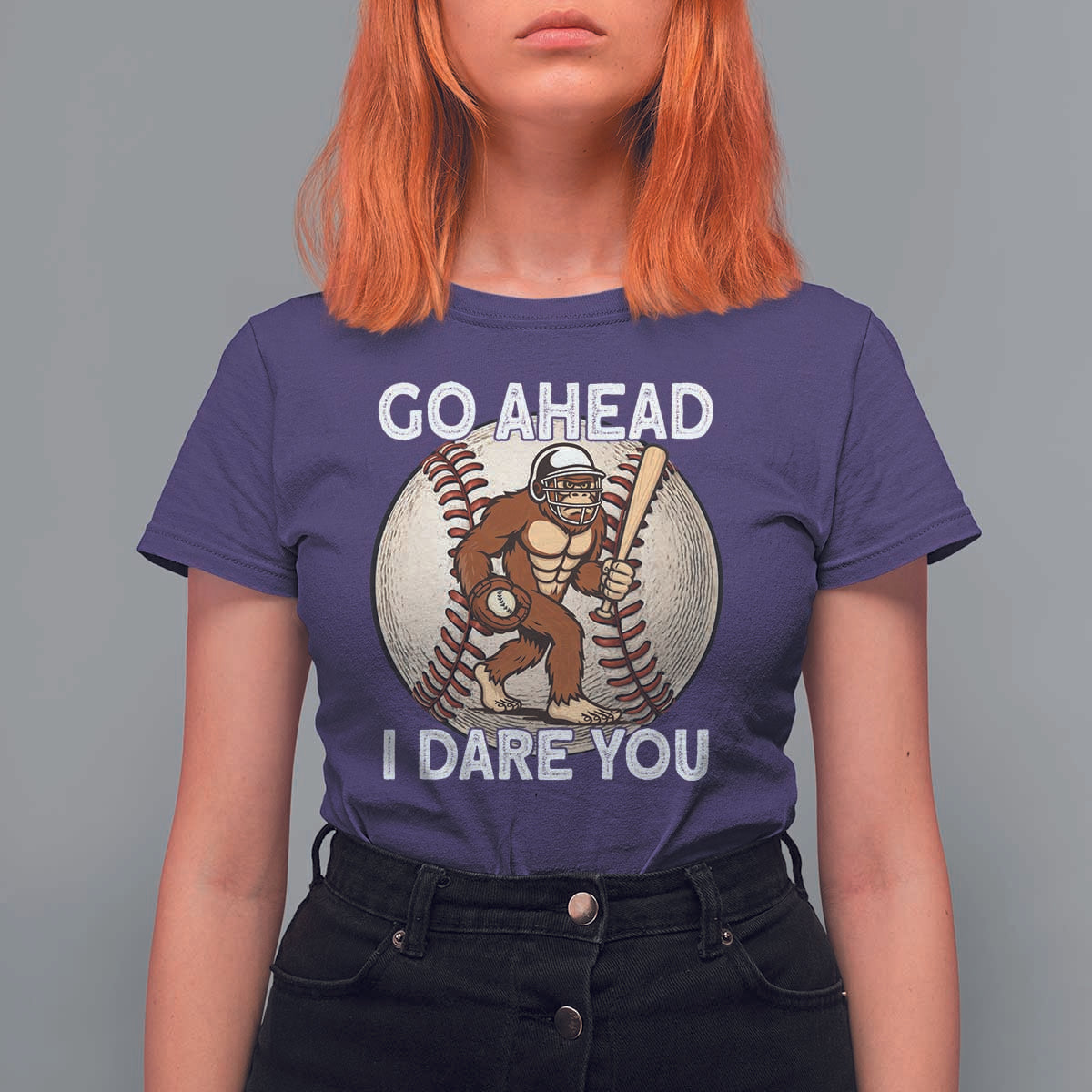 Funny Bigfoot Baseball Catcher T Shirt For Women Go Ahead I Dare You Gift - Wonder Print Shop