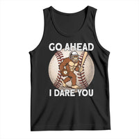 Funny Bigfoot Baseball Catcher Tank Top Go Ahead I Dare You Gift - Wonder Print Shop