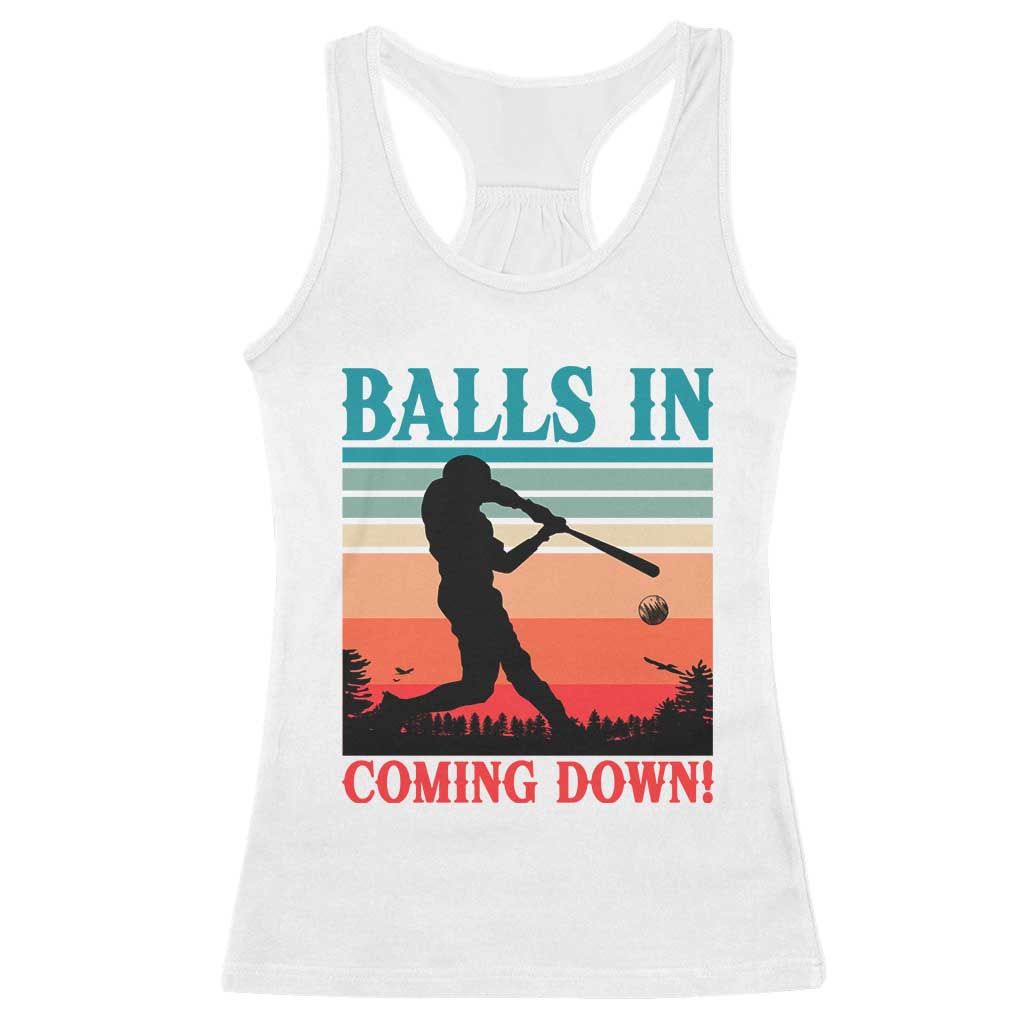 Funny BaseBall Lover Racerback Tank Top Balls In Coming Down - Wonder Print Shop