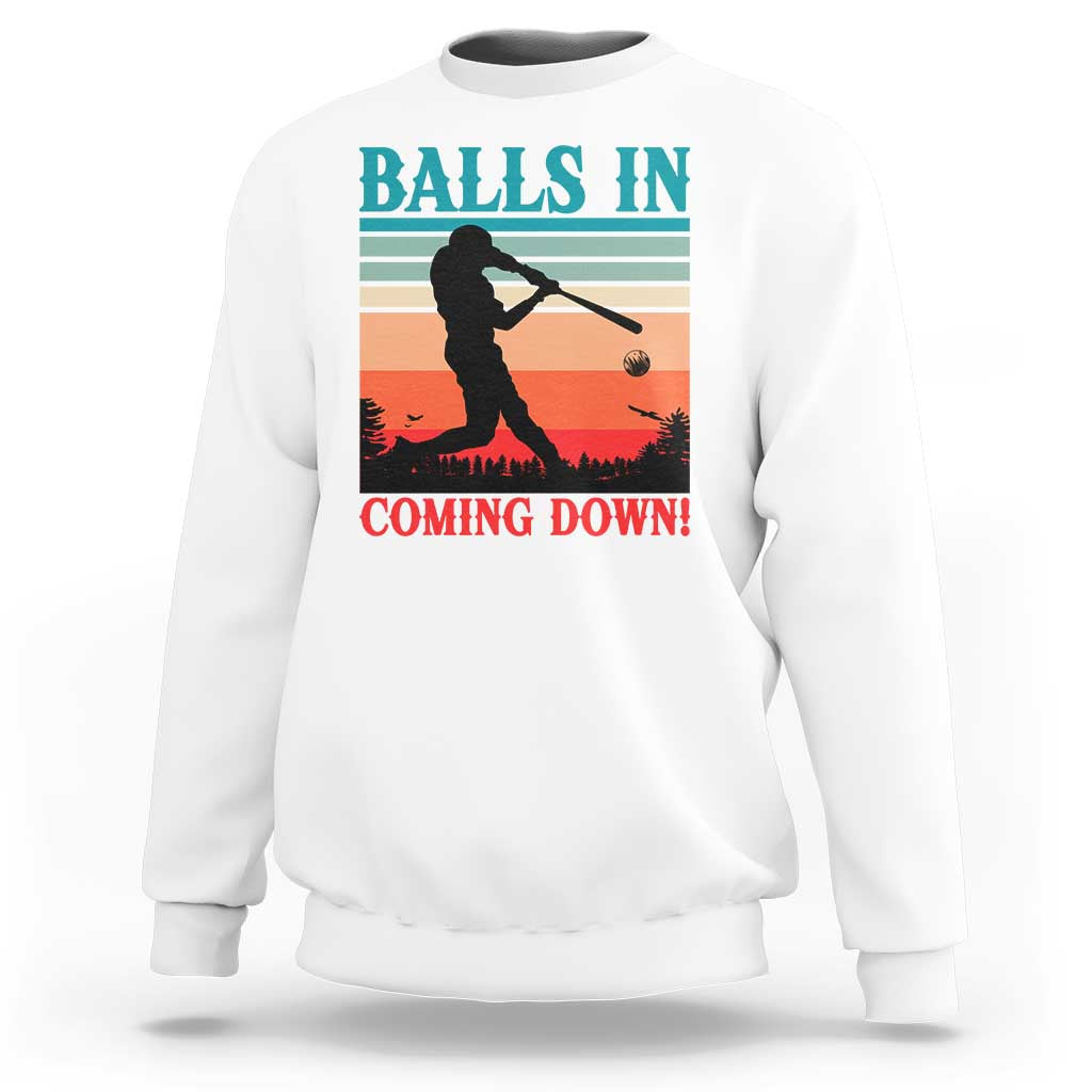 Funny BaseBall Lover Sweatshirt Balls In Coming Down - Wonder Print Shop