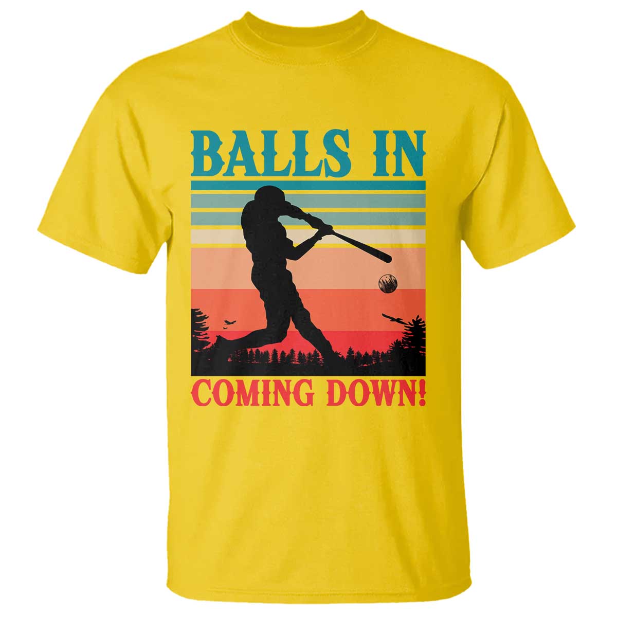 Funny BaseBall Lover T Shirt Balls In Coming Down - Wonder Print Shop