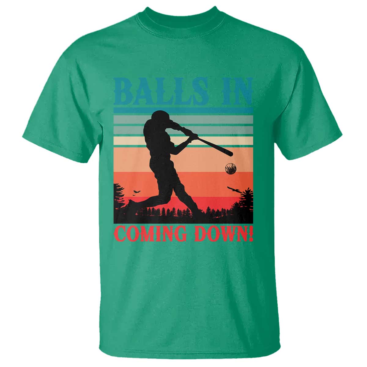 Funny BaseBall Lover T Shirt Balls In Coming Down - Wonder Print Shop