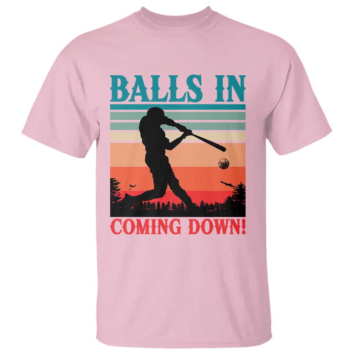 Funny BaseBall Lover T Shirt Balls In Coming Down - Wonder Print Shop