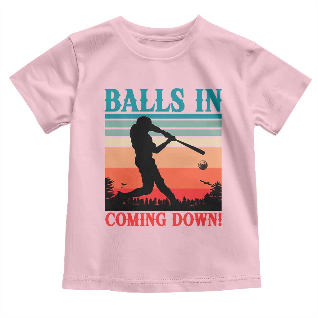 Funny BaseBall Lover Toddler T Shirt Balls In Coming Down - Wonder Print Shop