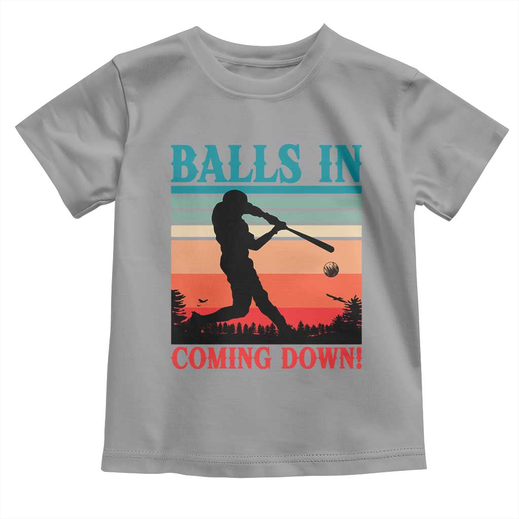 Funny BaseBall Lover Toddler T Shirt Balls In Coming Down - Wonder Print Shop
