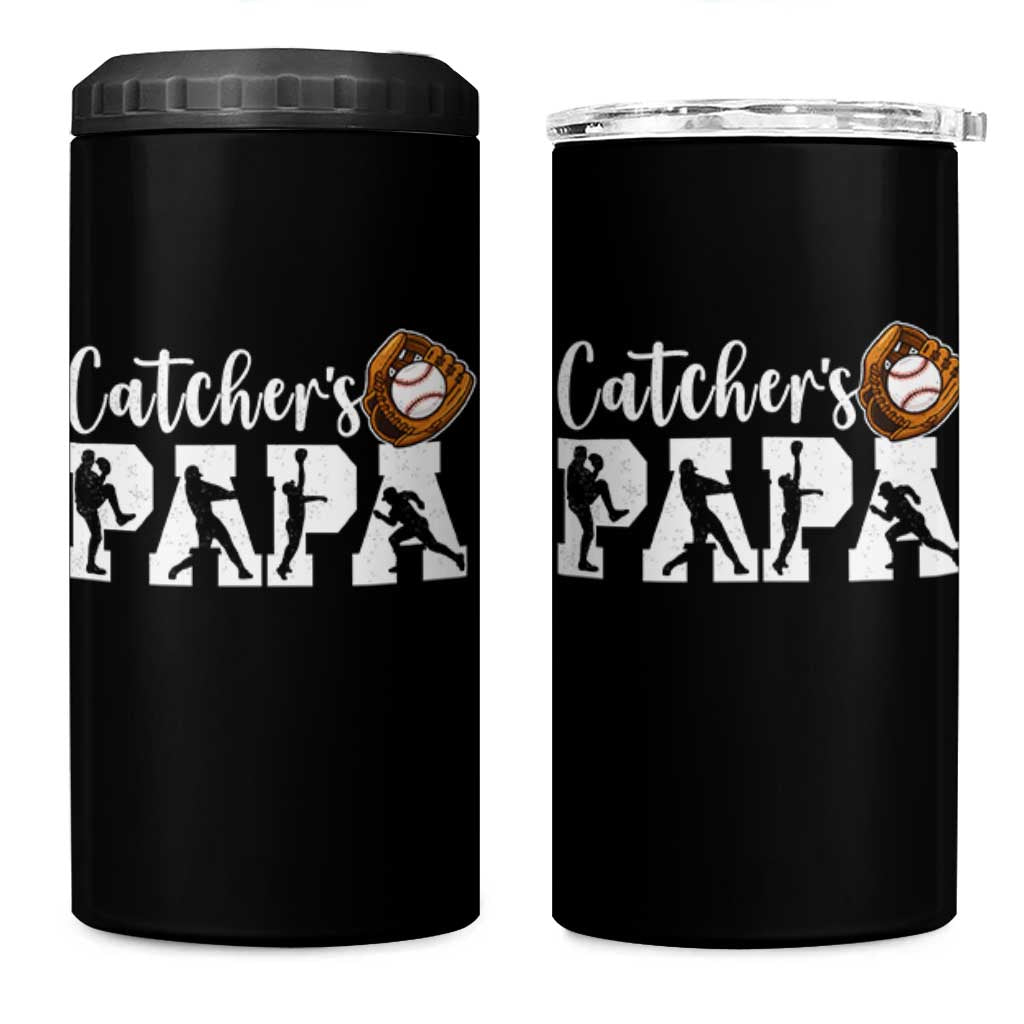 Catchers Papa 4 in 1 Can Cooler Tumbler Funny Gift For Catcher Player