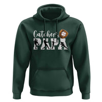 Catchers Papa Hoodie Funny Gift For Catcher Player - Wonder Print Shop