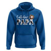 Catchers Papa Hoodie Funny Gift For Catcher Player - Wonder Print Shop