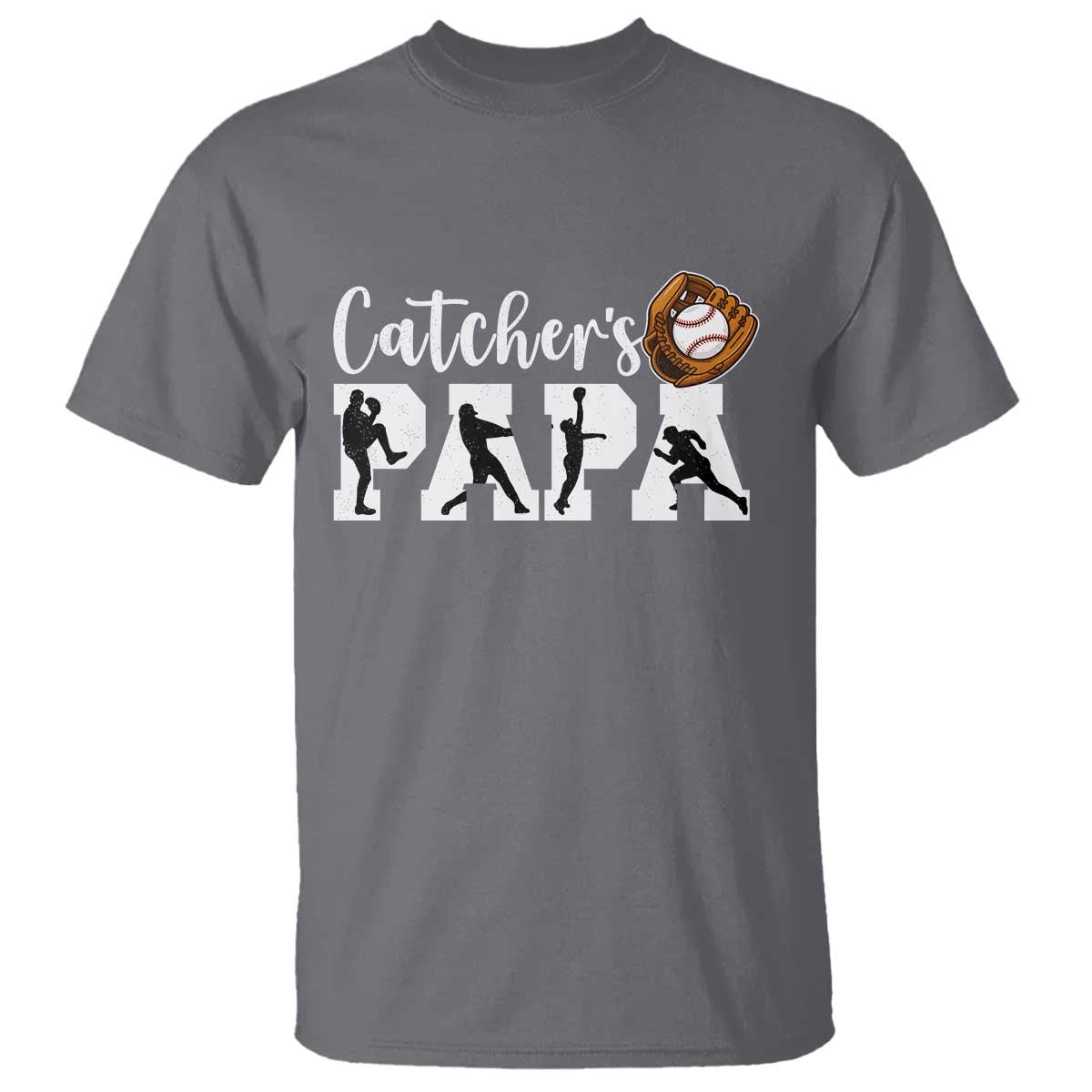 Catchers Papa T Shirt Funny Gift For Catcher Player - Wonder Print Shop