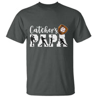 Catchers Papa T Shirt Funny Gift For Catcher Player - Wonder Print Shop