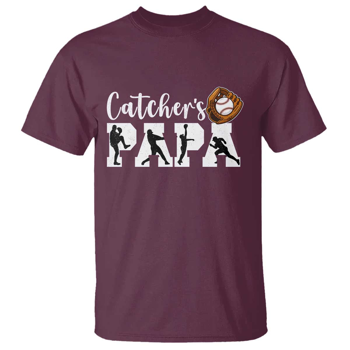Catchers Papa T Shirt Funny Gift For Catcher Player - Wonder Print Shop