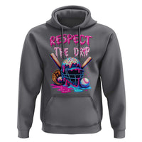 Funny Respect The Drip Baseball Mask Hoodie Sports Lover