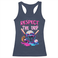Funny Respect The Drip Baseball Mask Racerback Tank Top Sports Lover
