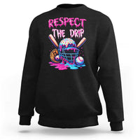 Funny Respect The Drip Baseball Mask Sweatshirt Sports Lover