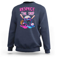 Funny Respect The Drip Baseball Mask Sweatshirt Sports Lover
