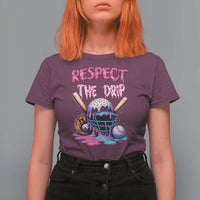 Funny Respect The Drip Baseball Mask T Shirt For Women Sports Lover