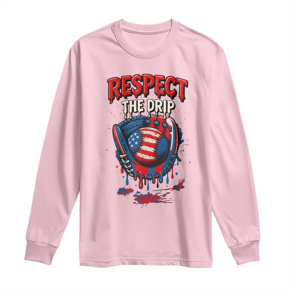 Respect The Drip Long Sleeve Shirt Patriotic Baseball USA Sports Lover - Wonder Print Shop