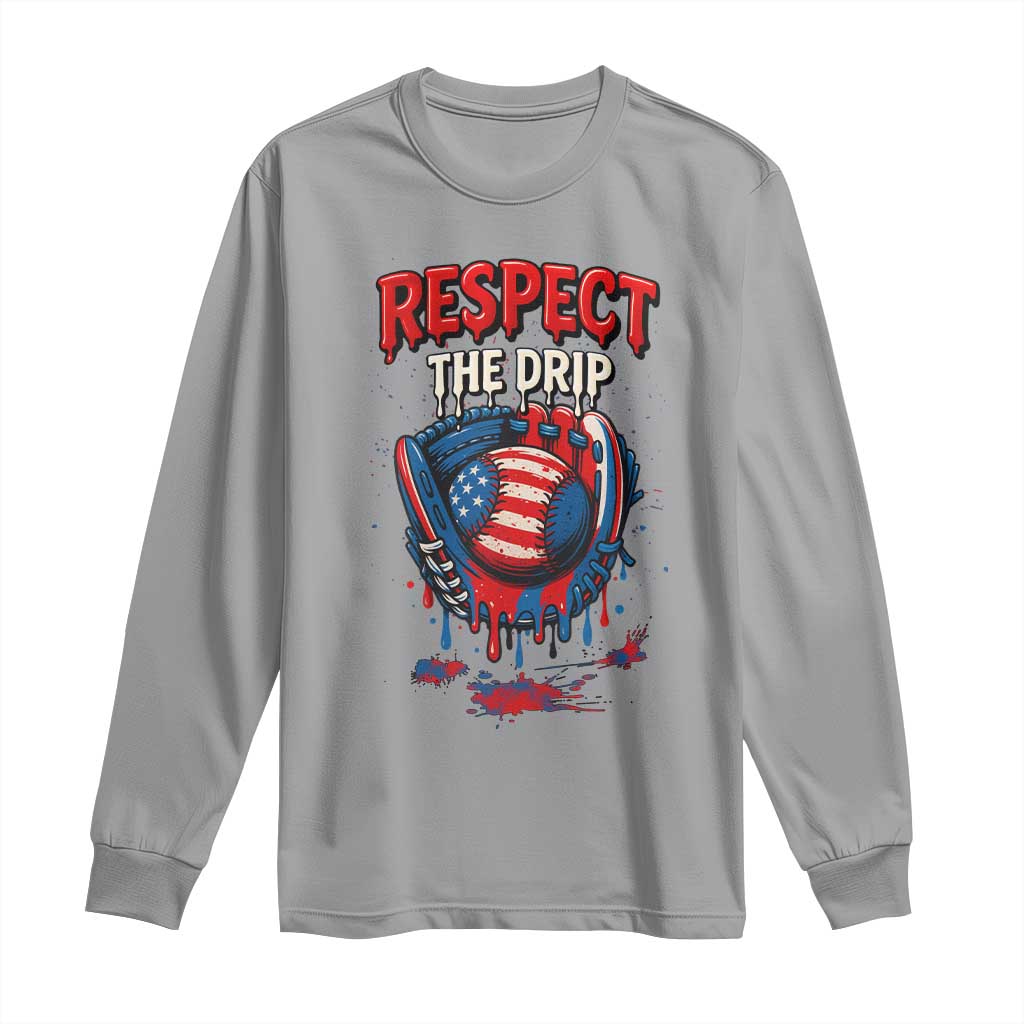 Respect The Drip Long Sleeve Shirt Patriotic Baseball USA Sports Lover - Wonder Print Shop