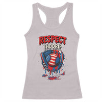 Respect The Drip Racerback Tank Top Patriotic Baseball USA Sports Lover - Wonder Print Shop