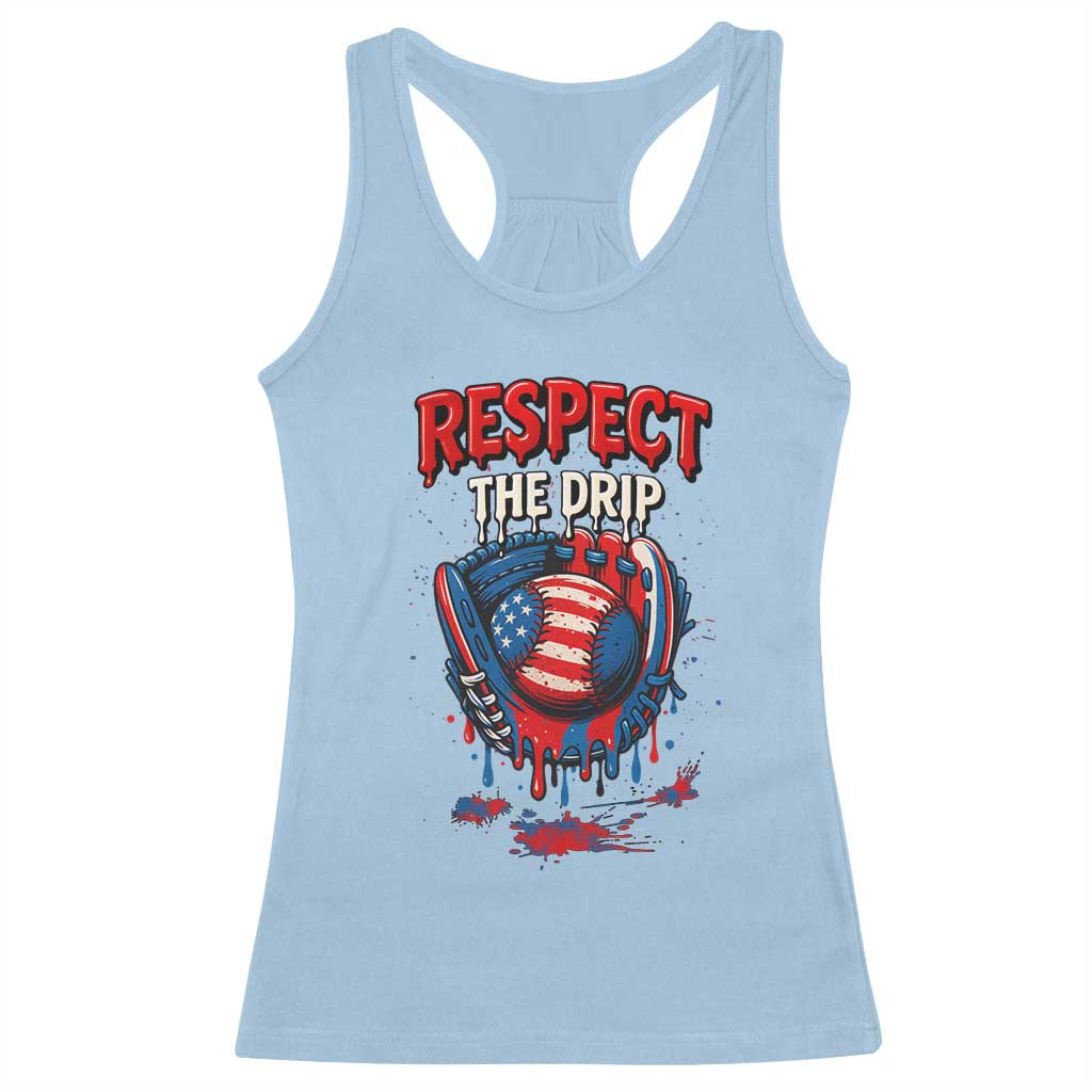 Respect The Drip Racerback Tank Top Patriotic Baseball USA Sports Lover - Wonder Print Shop