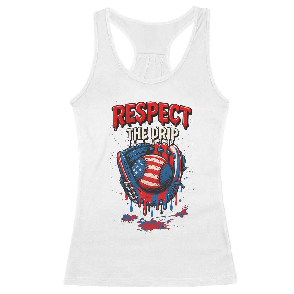 Respect The Drip Racerback Tank Top Patriotic Baseball USA Sports Lover - Wonder Print Shop
