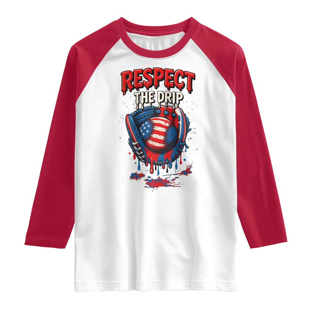 Respect The Drip Raglan Shirt Patriotic Baseball USA Sports Lover - Wonder Print Shop