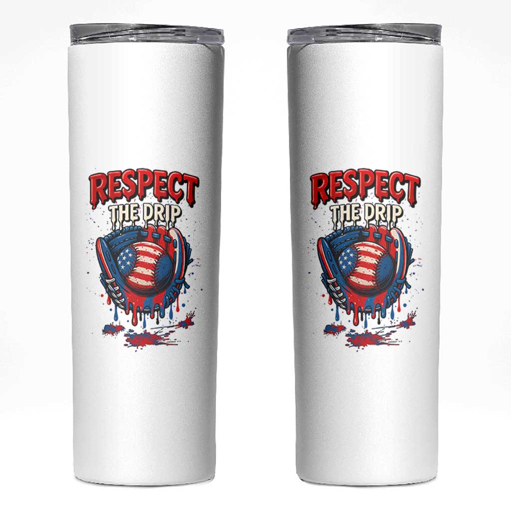 Respect The Drip Skinny Tumbler Patriotic Baseball USA Sports Lover