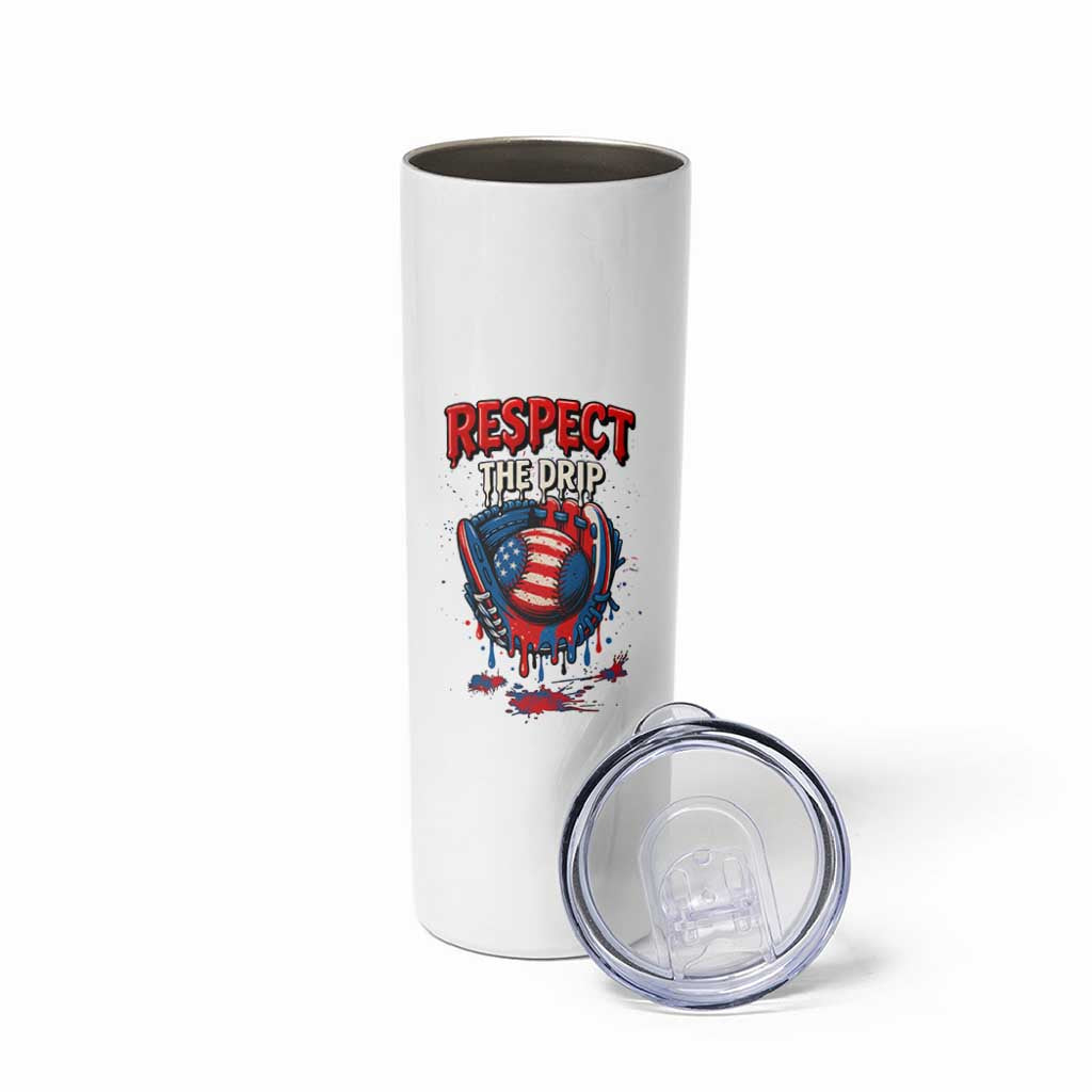 Respect The Drip Skinny Tumbler Patriotic Baseball USA Sports Lover
