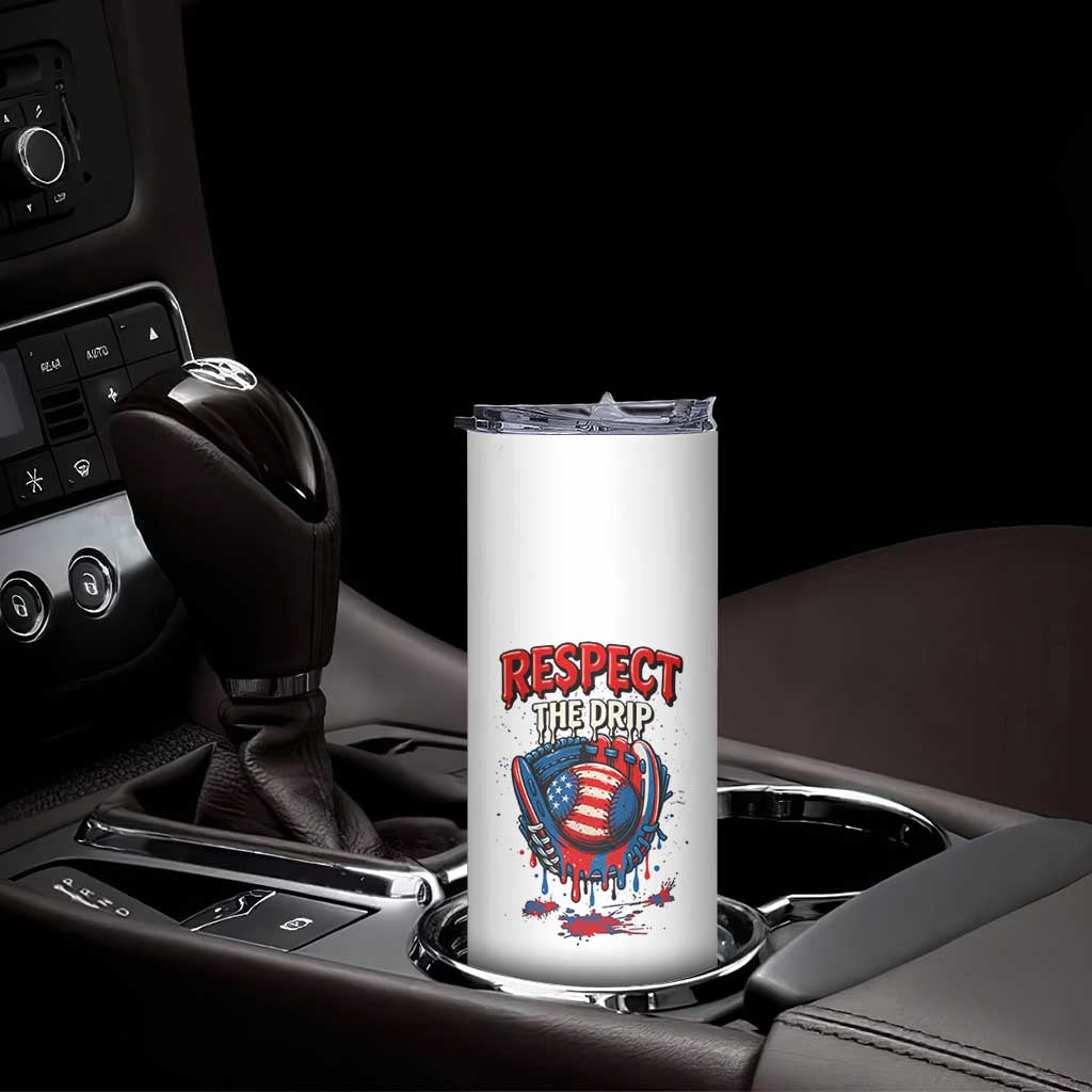Respect The Drip Skinny Tumbler Patriotic Baseball USA Sports Lover