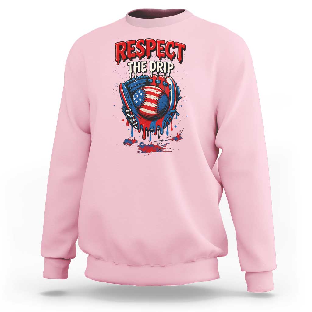 Respect The Drip Sweatshirt Patriotic Baseball USA Sports Lover - Wonder Print Shop