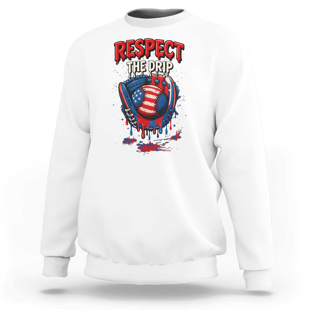 Respect The Drip Sweatshirt Patriotic Baseball USA Sports Lover - Wonder Print Shop