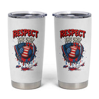 Respect The Drip Tumbler Cup Patriotic Baseball USA Sports Lover