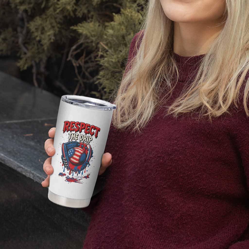 Respect The Drip Tumbler Cup Patriotic Baseball USA Sports Lover