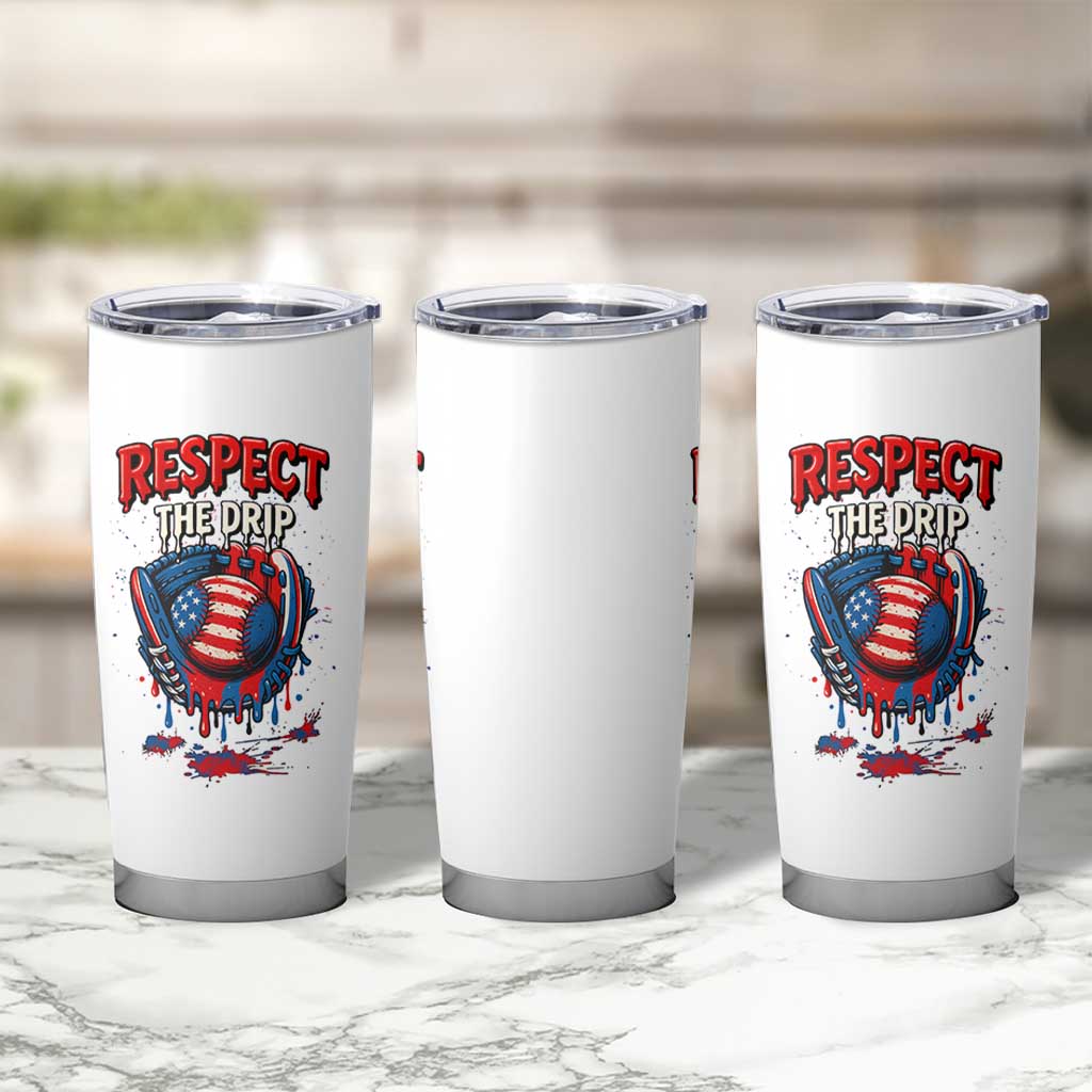 Respect The Drip Tumbler Cup Patriotic Baseball USA Sports Lover
