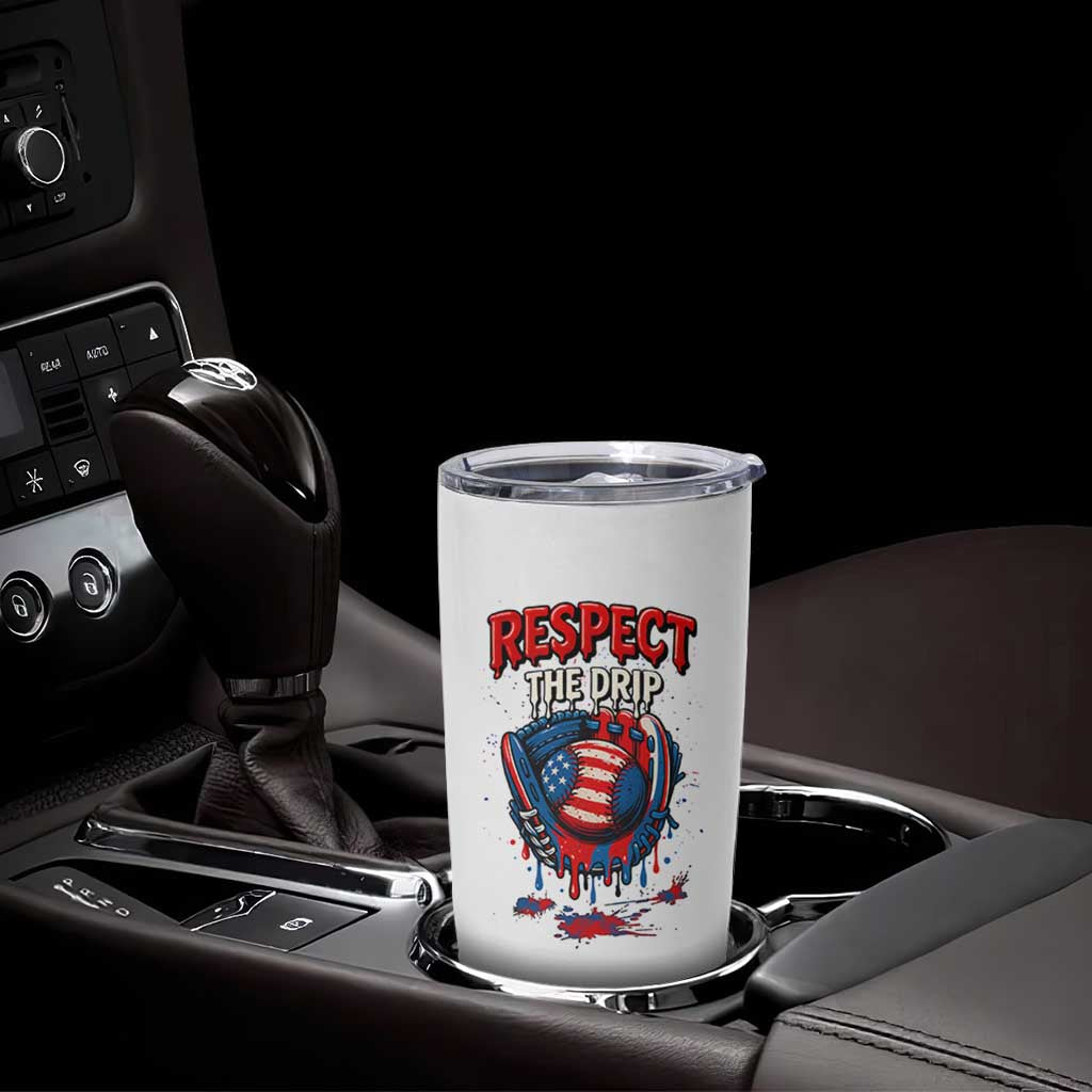Respect The Drip Tumbler Cup Patriotic Baseball USA Sports Lover
