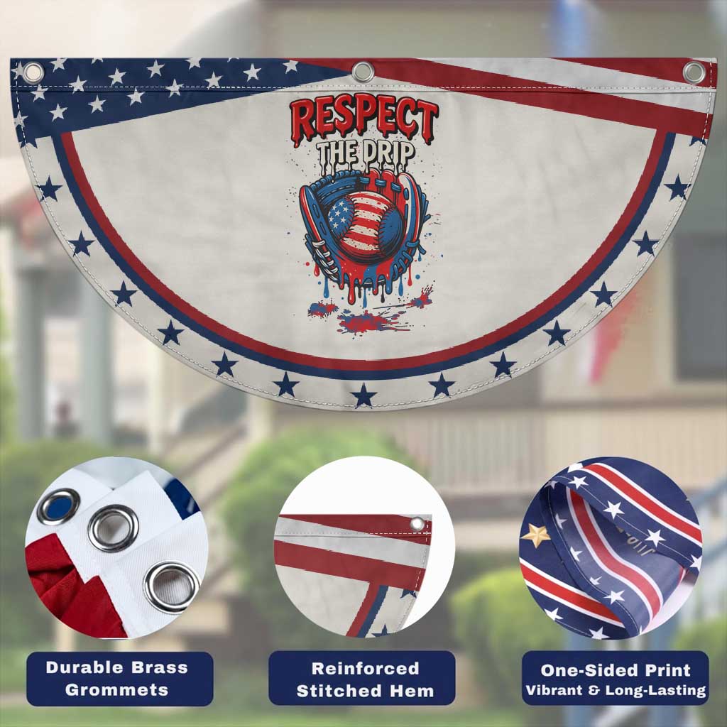 Respect The Drip Patriotic Fan Flag Baseball USA Sports Lover