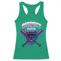Respect The Drip Racerback Tank Top Funny Baseball Catcher Mask Sports Lover - Wonder Print Shop