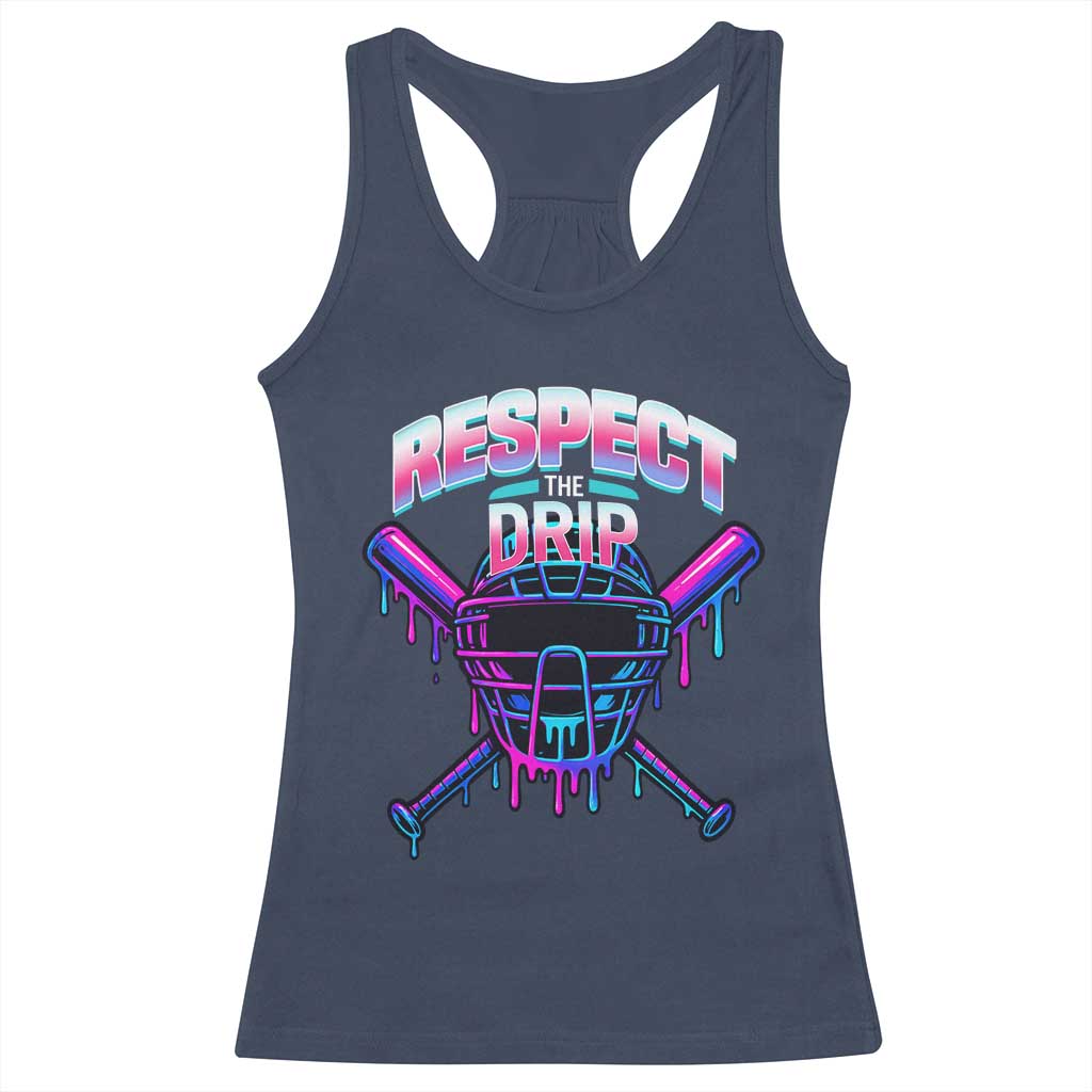 Respect The Drip Racerback Tank Top Funny Baseball Catcher Mask Sports Lover - Wonder Print Shop