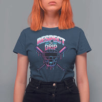 Respect The Drip T Shirt For Women Funny Baseball Catcher Mask Sports Lover - Wonder Print Shop