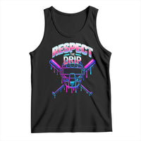 Respect The Drip Tank Top Funny Baseball Catcher Mask Sports Lover - Wonder Print Shop