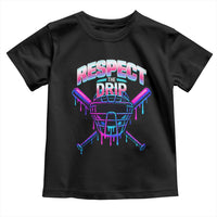 Respect The Drip Toddler T Shirt Funny Baseball Catcher Mask Sports Lover - Wonder Print Shop