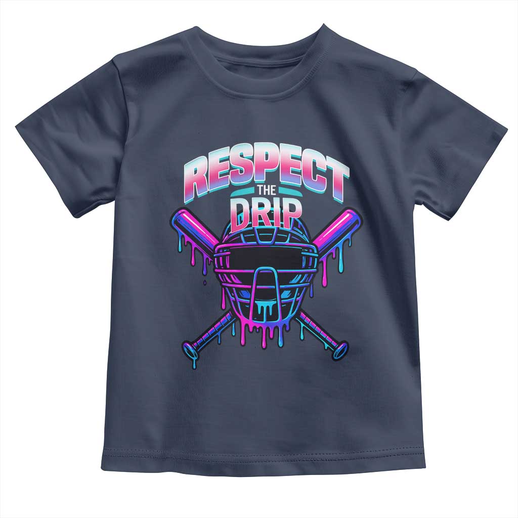 Respect The Drip Toddler T Shirt Funny Baseball Catcher Mask Sports Lover - Wonder Print Shop