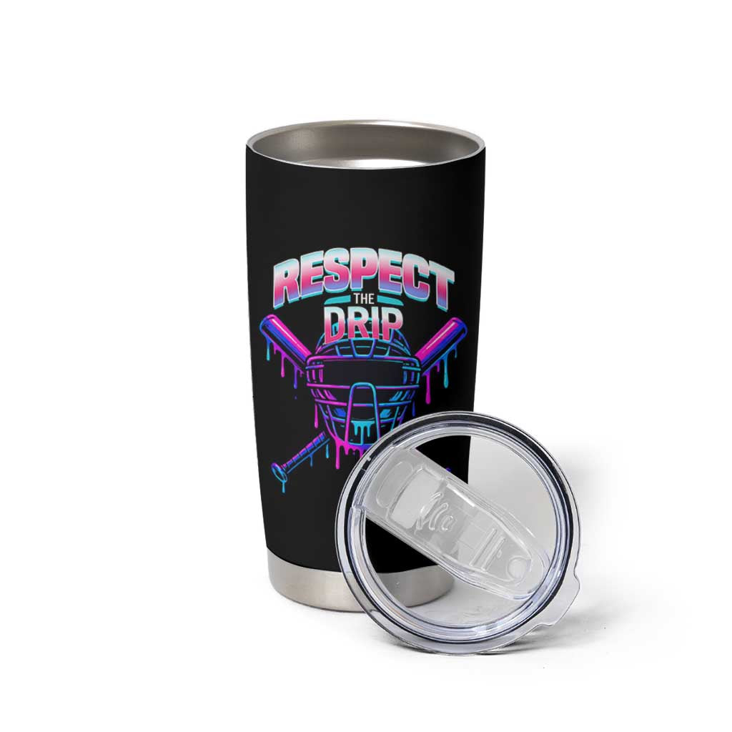Respect The Drip Tumbler Cup Funny Baseball Catcher Mask Sports Lover