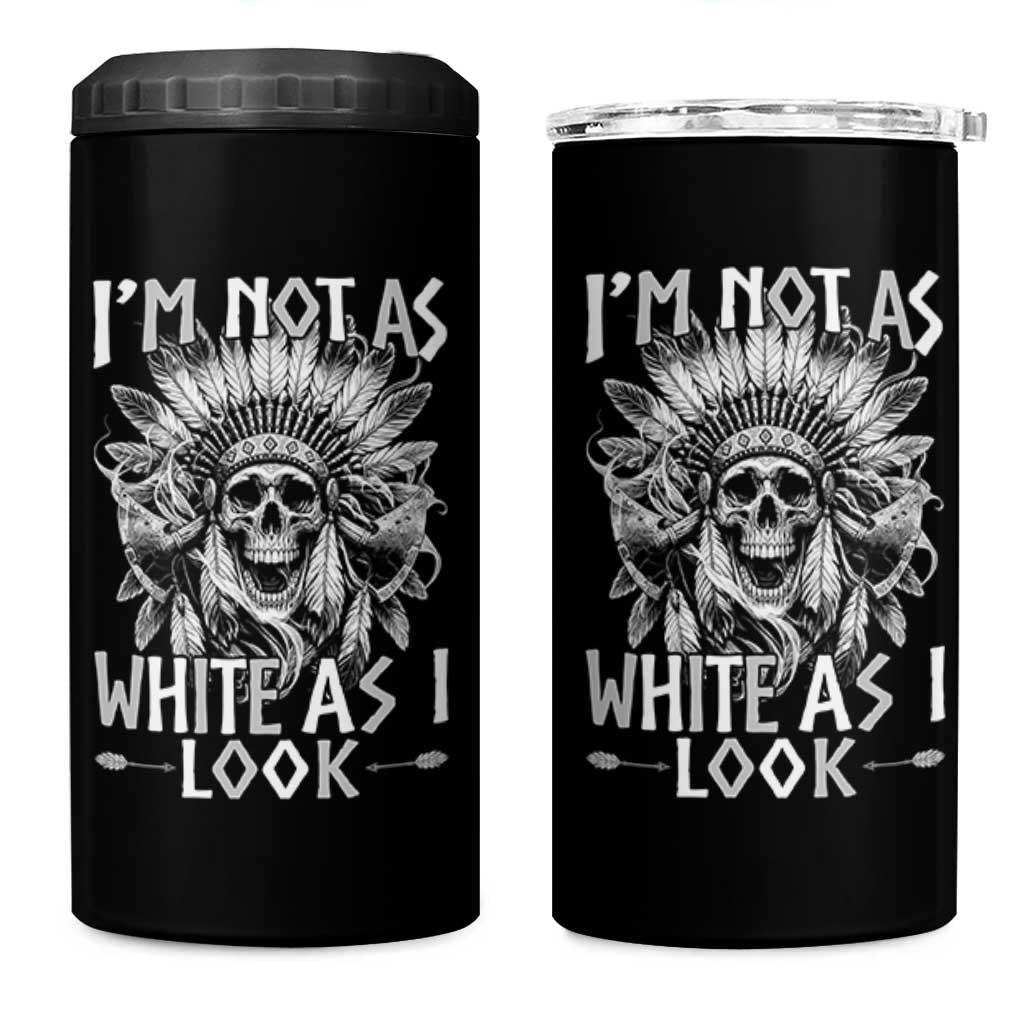 Vintage Native Warrior Skull 4 in 1 Can Cooler Tumbler Im Not As White As I Look